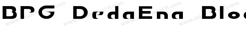 BPG DedaEna Block GP字体转换